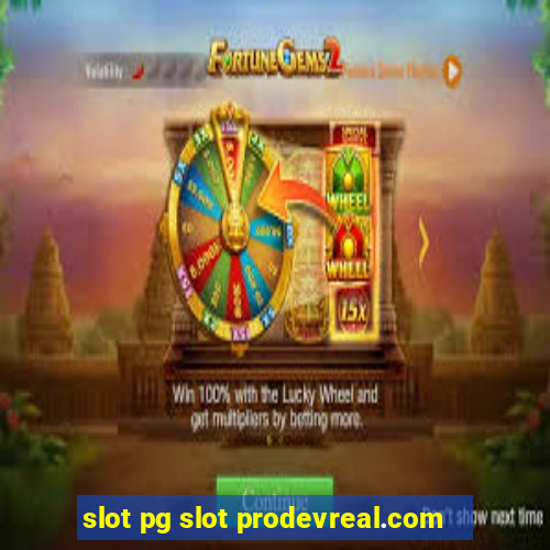 slot pg slot prodevreal.com