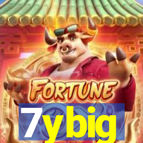 7ybig