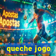 queche jogo