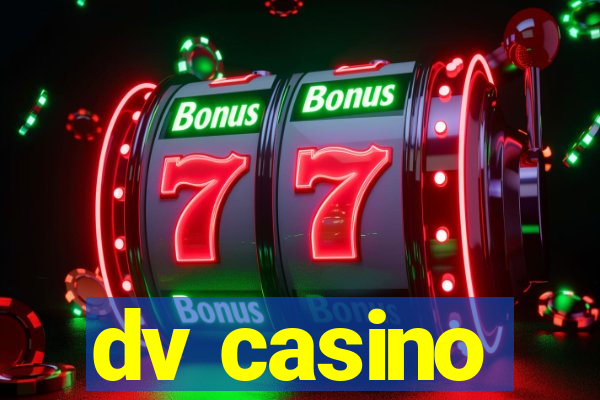 dv casino