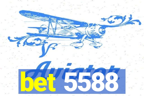 bet 5588