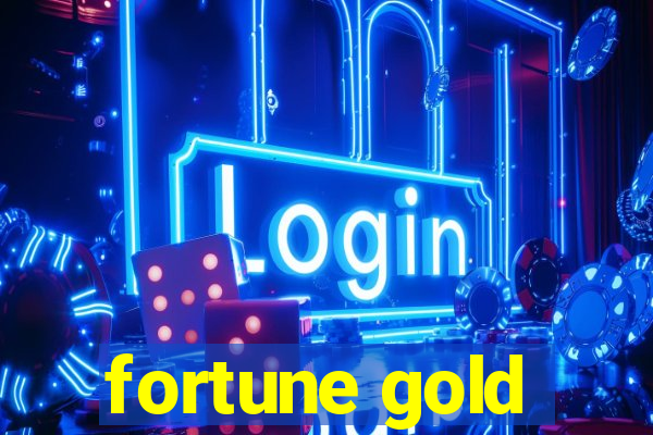 fortune gold