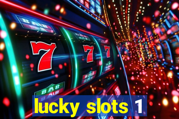 lucky slots 1