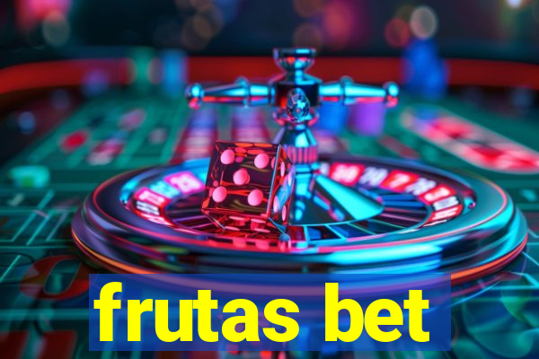 frutas bet