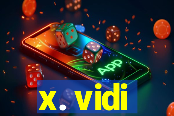 x. vidi