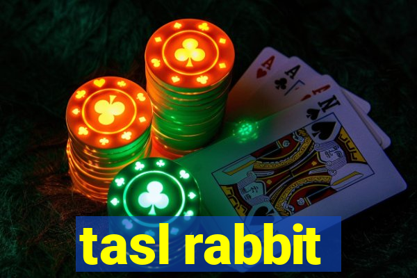 tasl rabbit