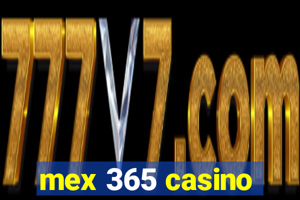 mex 365 casino