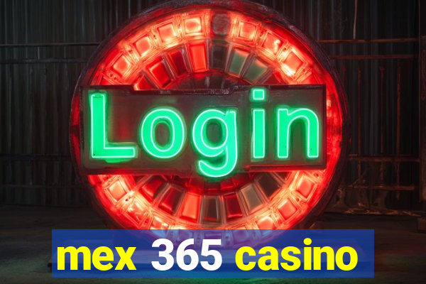 mex 365 casino