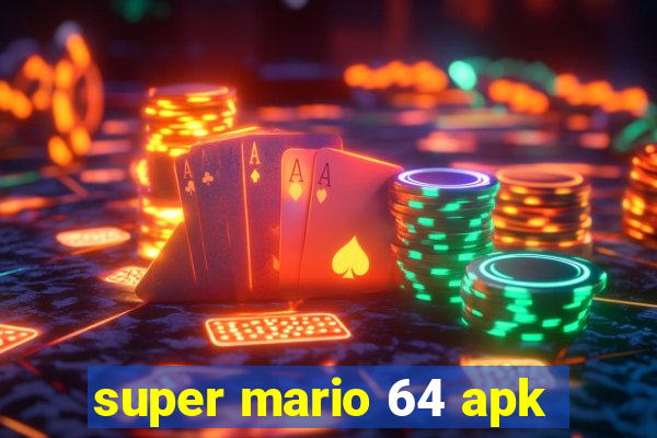 super mario 64 apk