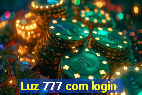 Luz 777 com login