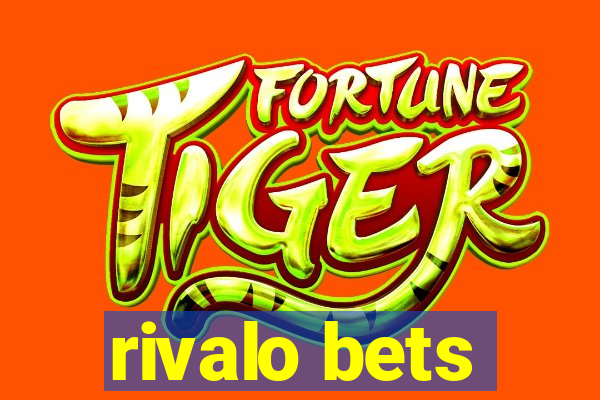 rivalo bets