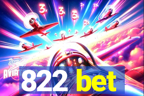 822 bet