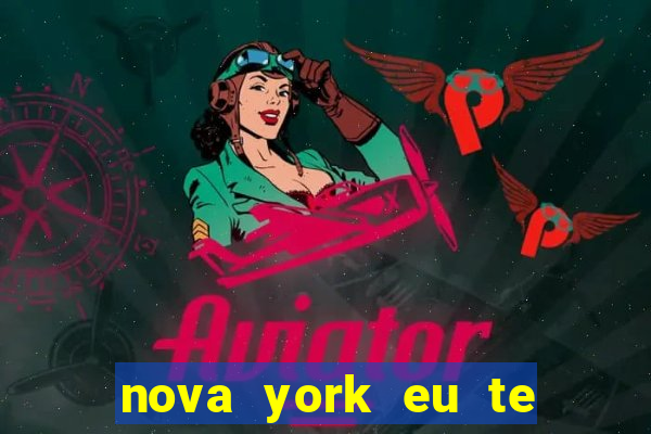 nova york eu te amo download