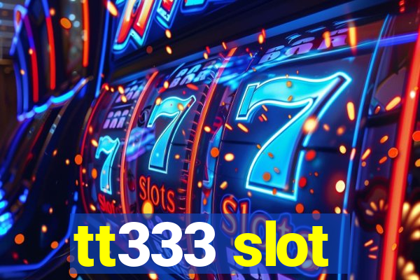 tt333 slot