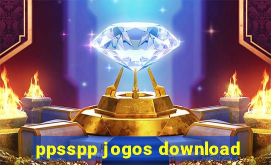 ppsspp jogos download