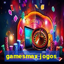 gamesmax jogos