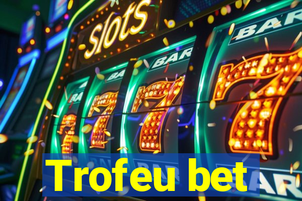 Trofeu bet