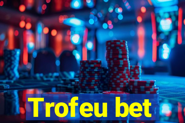 Trofeu bet