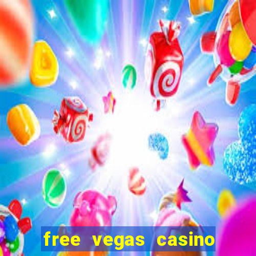 free vegas casino slots games