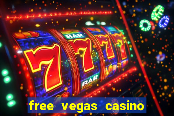 free vegas casino slots games