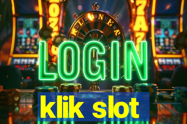 klik slot