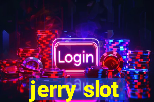 jerry slot