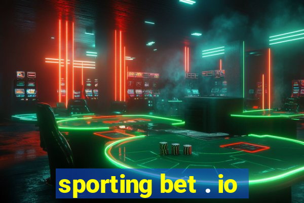 sporting bet . io