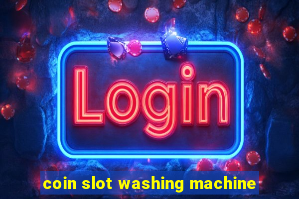 coin slot washing machine