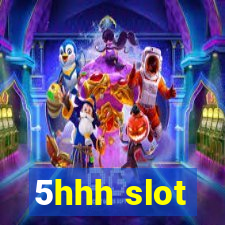 5hhh slot