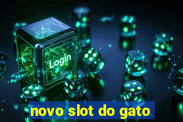 novo slot do gato