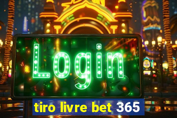 tiro livre bet 365