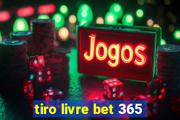 tiro livre bet 365