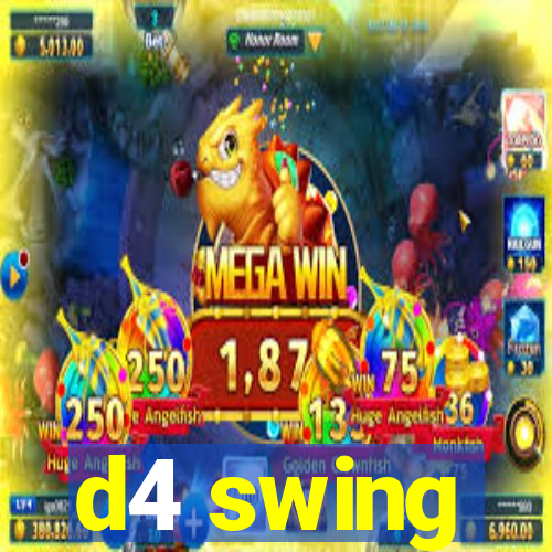 d4 swing