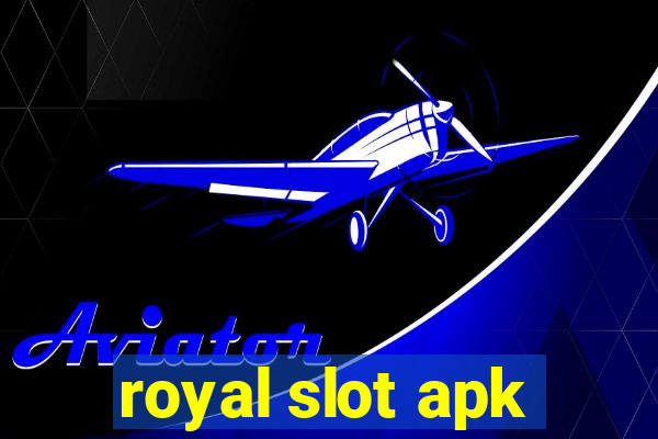 royal slot apk