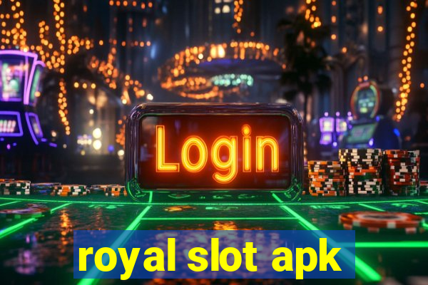 royal slot apk