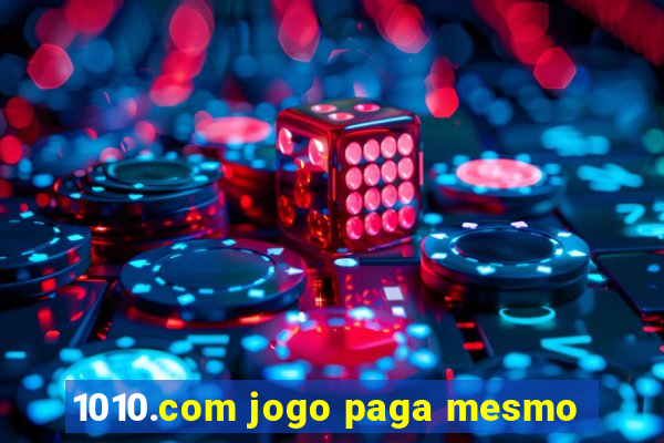 1010.com jogo paga mesmo