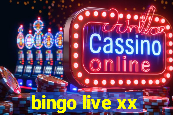 bingo live xx