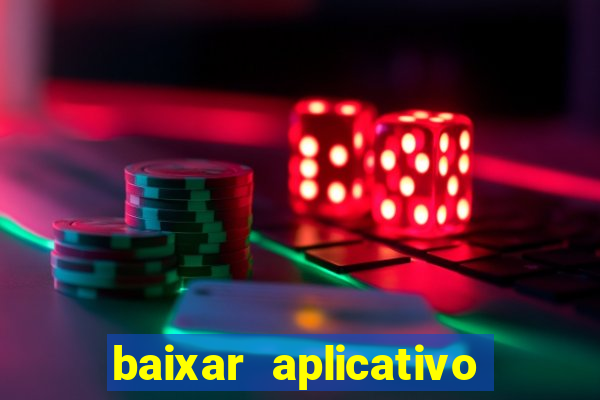 baixar aplicativo de jogos