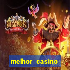 melhor casino online para ganhar dinheiro