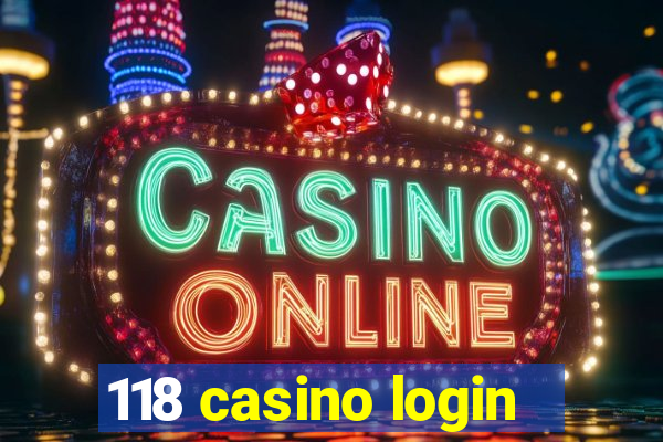 118 casino login