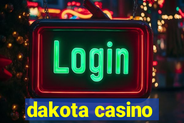 dakota casino