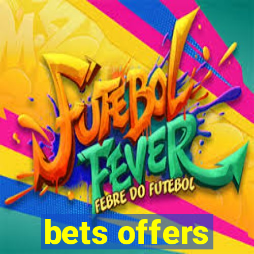 bets offers