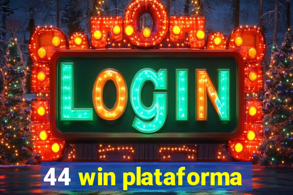 44 win plataforma