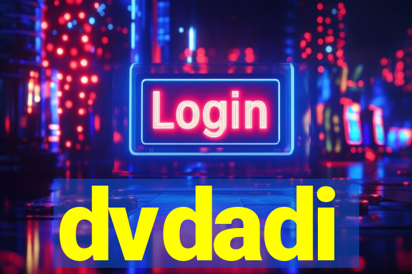 dvdadi