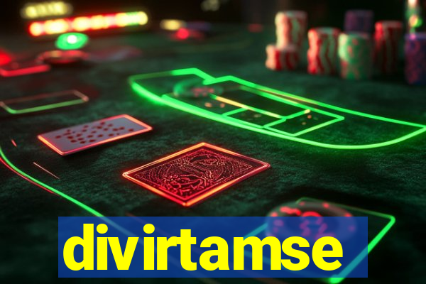 divirtamse