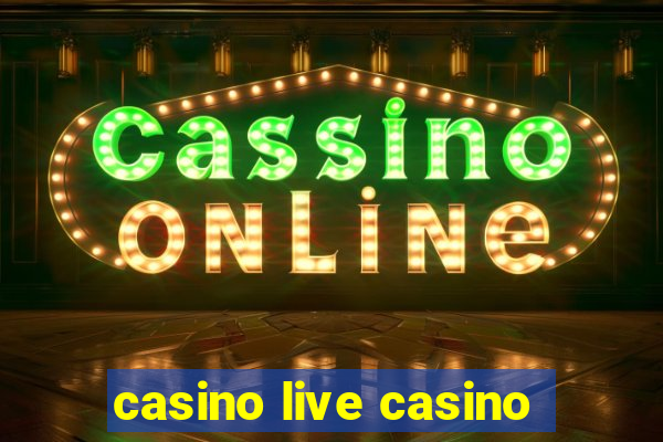 casino live casino