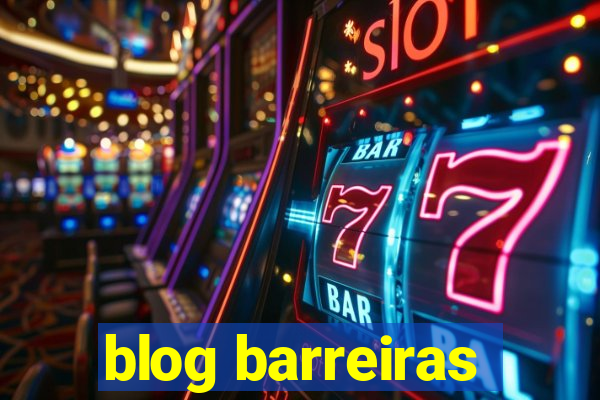 blog barreiras