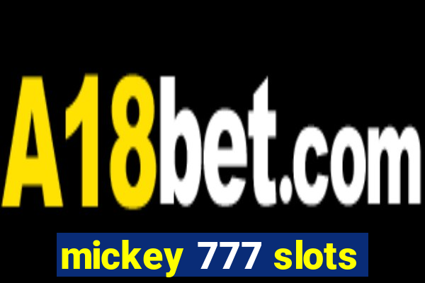 mickey 777 slots