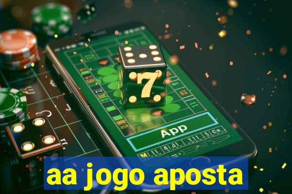 aa jogo aposta