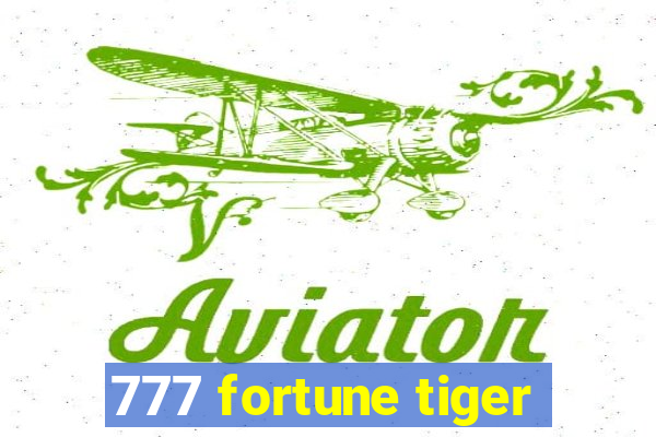 777 fortune tiger